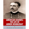 American Legends: The Life of Abner Doubleday