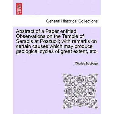 Abstract of a Paper Entitled, Observations on the Temple of Serapis at Pozzuoli; With Remarks on Certain Causes Which May Produce Geological Cycles of