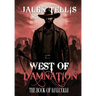 West of Damnation: The Book of Malcolm