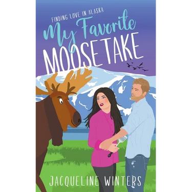 My Favorite Moosetake