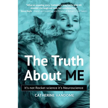 The Truth About ME: It's not Rocket science. It's Neuroscience.