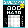Sudoku Book 800 Hard Puzzles: Sudoku Puzzle Book With Only One Level of Difficulty