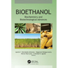 Bioethanol: Biochemistry and Biotechnological Advances