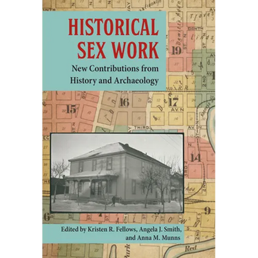 Historical Sex Work: New Contributions from History and Archaeology