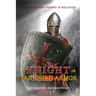 A Knight in Tarnished Armor