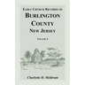 Early Church Records of Burlington County, New Jersey. Volume 2
