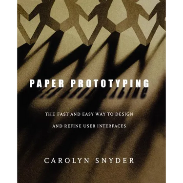 Paper Prototyping: The Fast and Easy Way to Design and Refine User Interfaces