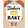 Bakers Gonna Bake: Recipe Book To Write In Your Own Recipes