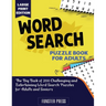 Word Search Puzzle Book for Seniors: The Big Book of 200 Challenging and Entertaining Word Search Puzzles for Adults and Seniors - Large Print Edition