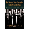 The Woman Who Pretended to Be Who She Was: Myths of Self-Imitation