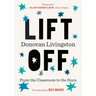 Lift Off: From the Classroom to the Stars