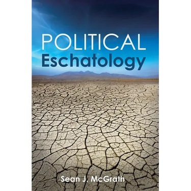 Political Eschatology
