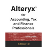 Alteryx for Accounting, Tax and Finance Professionals