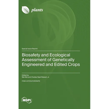 Biosafety and Ecological Assessment of Genetically Engineered and Edited Crops