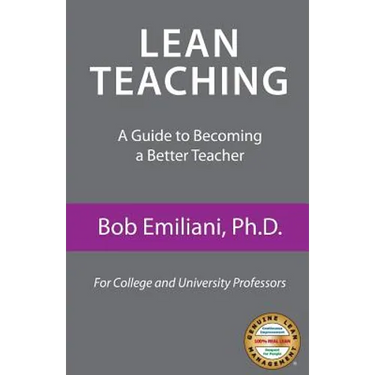 Lean Teaching: A Guide to Becoming a Better Teacher