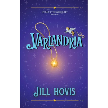 Varlandria: Realms of the Brekenlight Book One