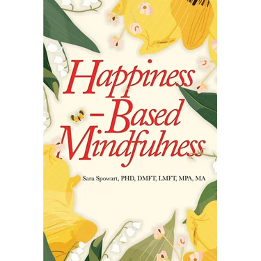 Happiness-Based Mindfulness