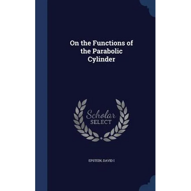 On the Functions of the Parabolic Cylinder