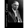 Crime: Its cause and treatment