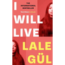I Will Live: The International Bestseller