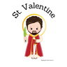 St. Valentine - Children's Christian Book - Lives of the Saints