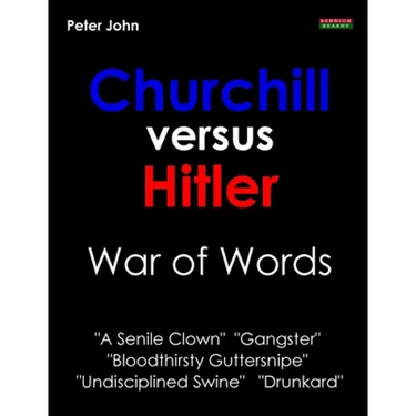 Churchill Versus Hitler: War of Words