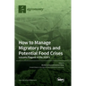 How to Manage Migratory Pests and Potential Food Crises: Locusts Plagues in the 2020's