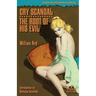 Cry Scandal / The Root of His Evil