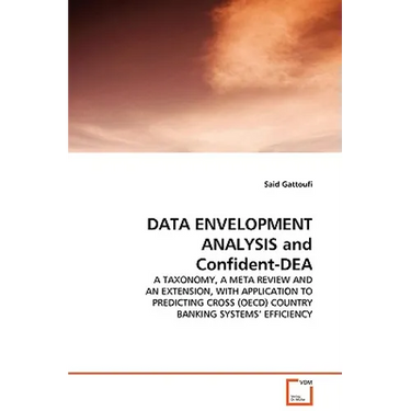DATA ENVELOPMENT ANALYSIS and Confident-DEA