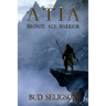 Atia: Bronze Age Warrior