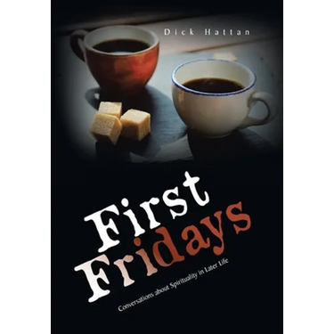First Fridays: Conversations About Spirituality in Later Life