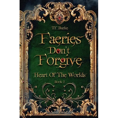Faeries Don't Forgive