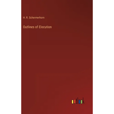 Outlines of Elocution