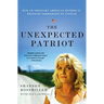 The Unexpected Patriot: How an Ordinary American Mother Is Bringing Terrorists to Justice