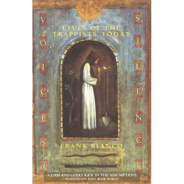 Voices of Silence: Lives of the Trappists Today