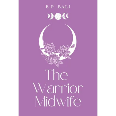 The Warrior Midwife (Pastel Edition)
