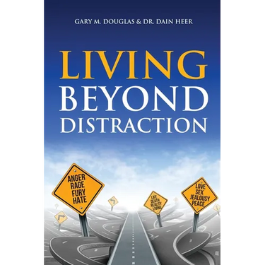 Living Beyond Distraction