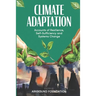 Climate Adaptation: Accounts of Resilience, Self-Sufficiency and Systems Change