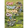 Get Your Boots On