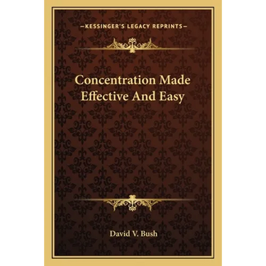 Concentration Made Effective And Easy