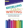 Excelling at the Craft of Writing: 101 Ideas to Move your Prose to the Next Level