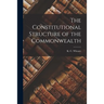 The Constitutional Structure of the Commonwealth