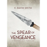 The Spear of Vengeance