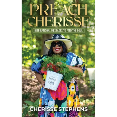Preach Cherisse, Inspirational Messages To Feed The Soul