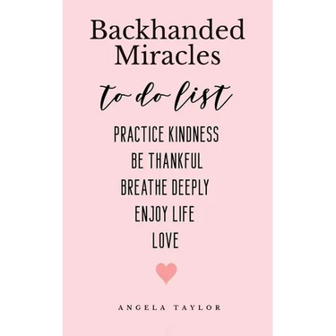 Backhanded Miracles