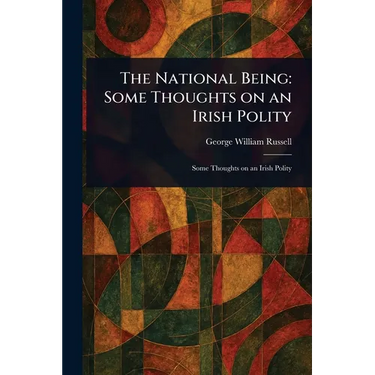 The National Being: Some Thoughts on an Irish Polity