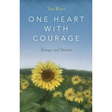 One Heart with Courage: Essays and Stories
