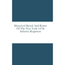 Historical Sketch And Roster Of The New York 147th Infantry Regiment