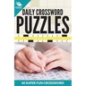 Daily Crossword Puzzles 40 Super Fun Crossword Puzzles