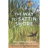The Way to Sattin Shore